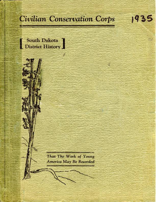 1935 Civilian Conservation Corps South Dakota History 1935 Civilian Conservation Corps South Dakota History